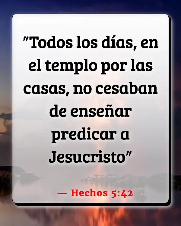 Versículos De La Biblia Superar a (Hechos 5:42)