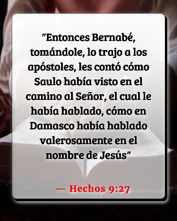 Versículos De La Biblia   	Bernabé  (Hechos 9:27)