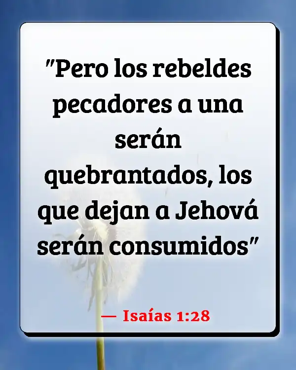 Versículos De La Biblia   	Apostasía  (Isaías 1:28)