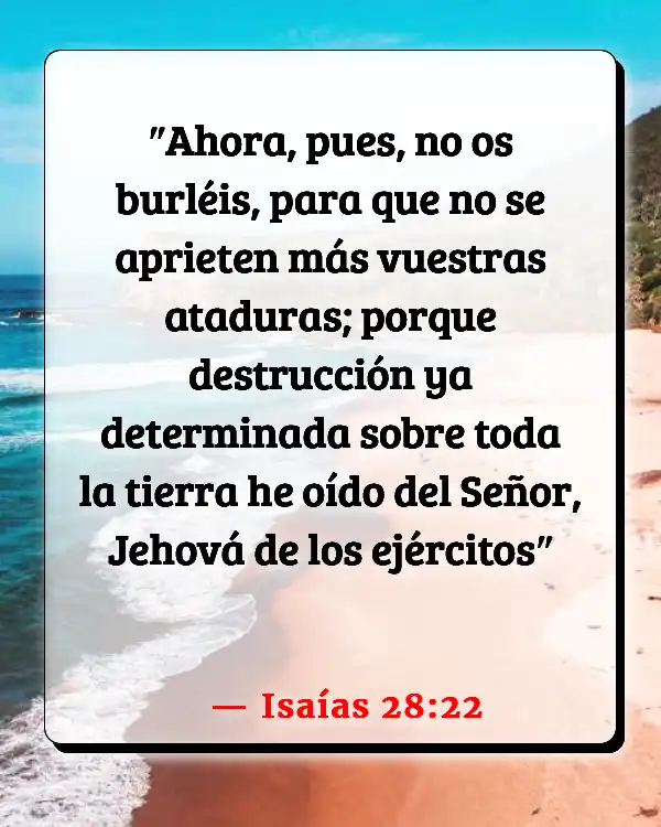 Versículos De La Biblia   	Burladores  (Isaías 28:22)