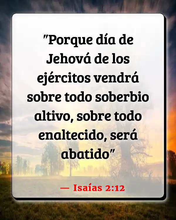 Versículos De La Biblia   	Arrogancia  (Isaías 2:12)