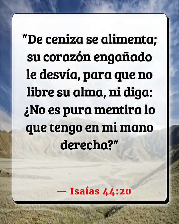 Versículos De La Biblia   	Cenizas  (Isaías 44:20)