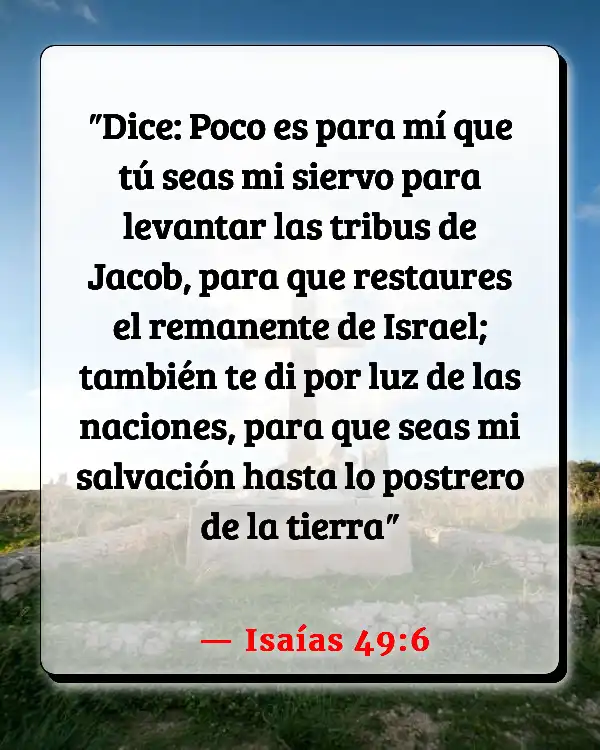 Versículos De La Biblia Nuestra misión (Isaías 49:6)