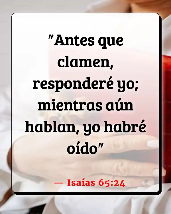 Versículos De La Biblia   	Oración contestada  (Isaías 65:24)