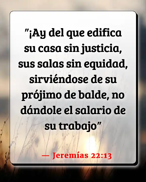Versículos De La Biblia Pagar a los trabajadores (Jeremías 22:13)