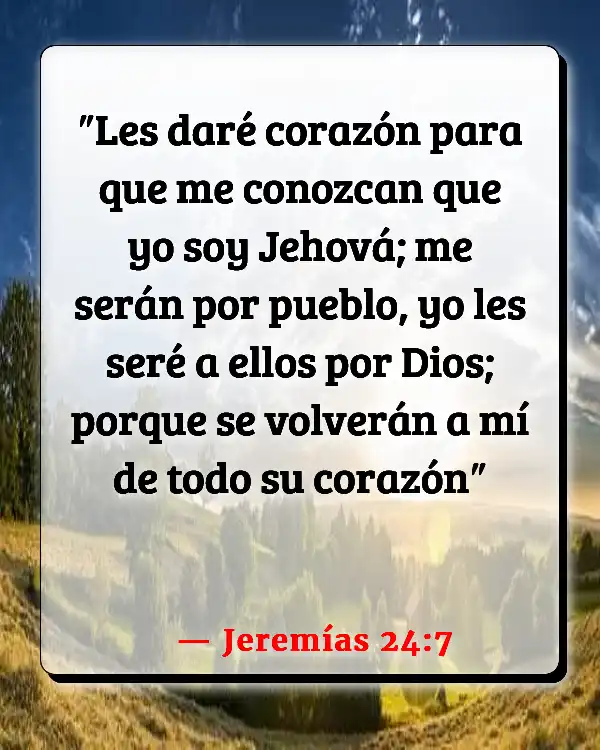 Versículos De La Biblia   	Los reincidentes  (Jeremías 24:7)