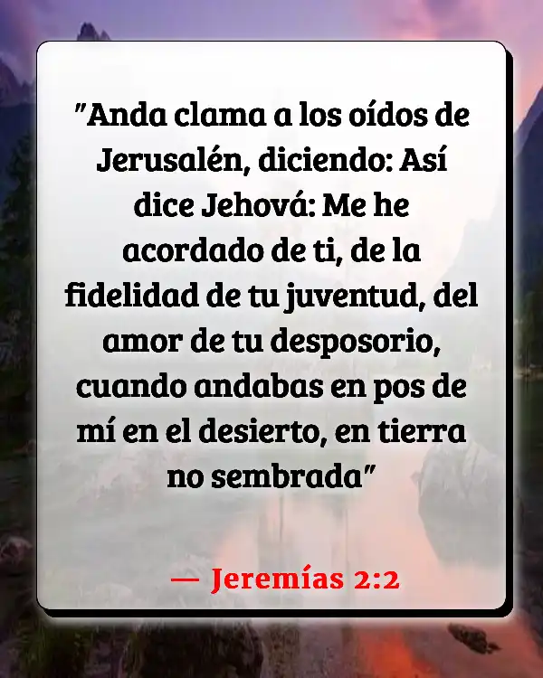 Versículos De La Biblia   	Siendo responsable  (Jeremías 2:2)