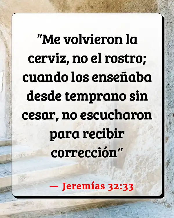 Versículos De La Biblia   	Indiferencia  (Jeremías 32:33)