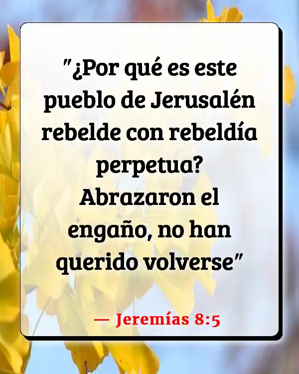 Versículos De La Biblia   	Apostasía  (Jeremías 8:5)