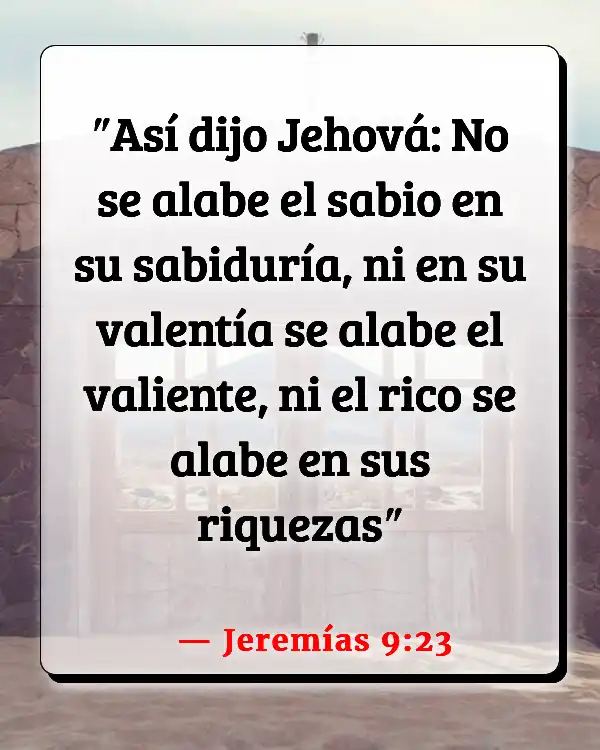 Versículos De La Biblia   	Orgullo y Humildad  (Jeremías 9:23)