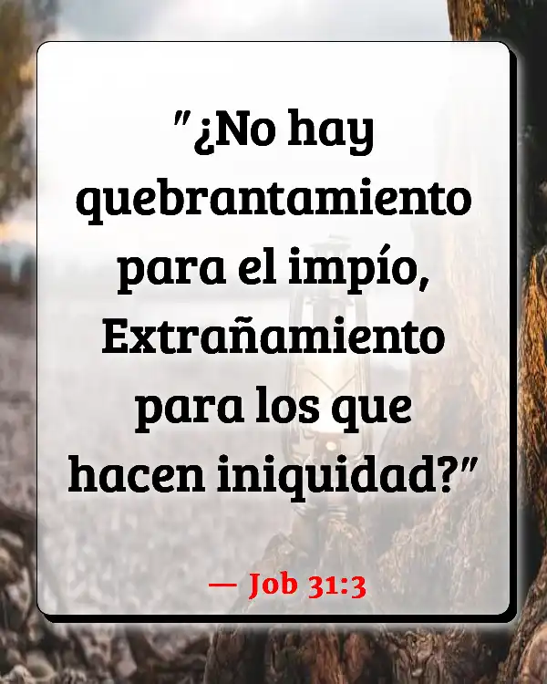 Versículos De La Biblia   	Autodestrucción  (Job 31:3)