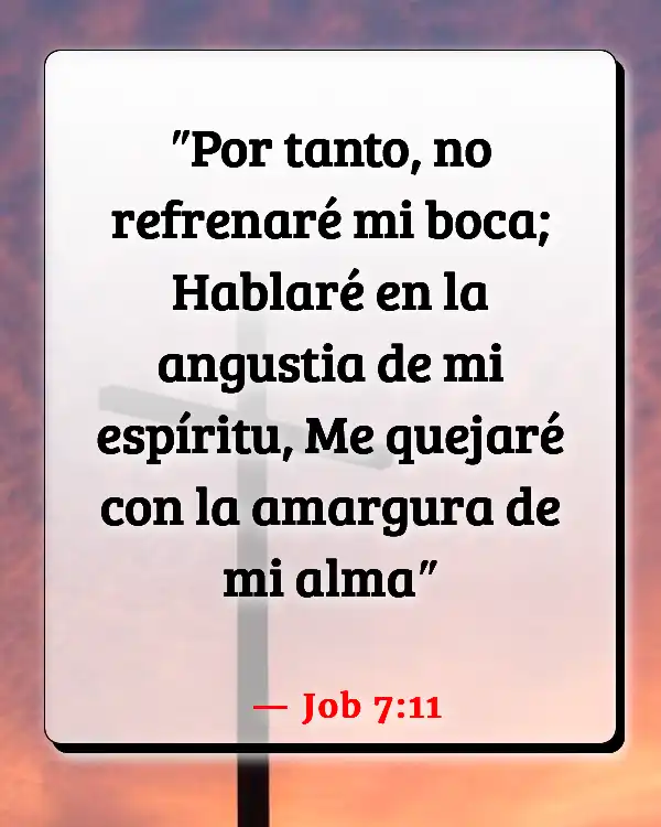 Versículos De La Biblia   	Ser amargo  (Job 7:11)