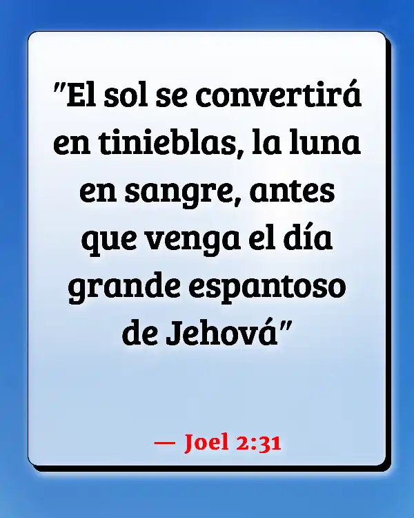 Versículos De La Biblia   	Señales  (Joel 2:31)
