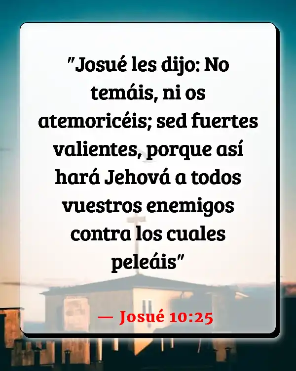 Versículos De La Biblia Tener miedo (Josué 10:25)