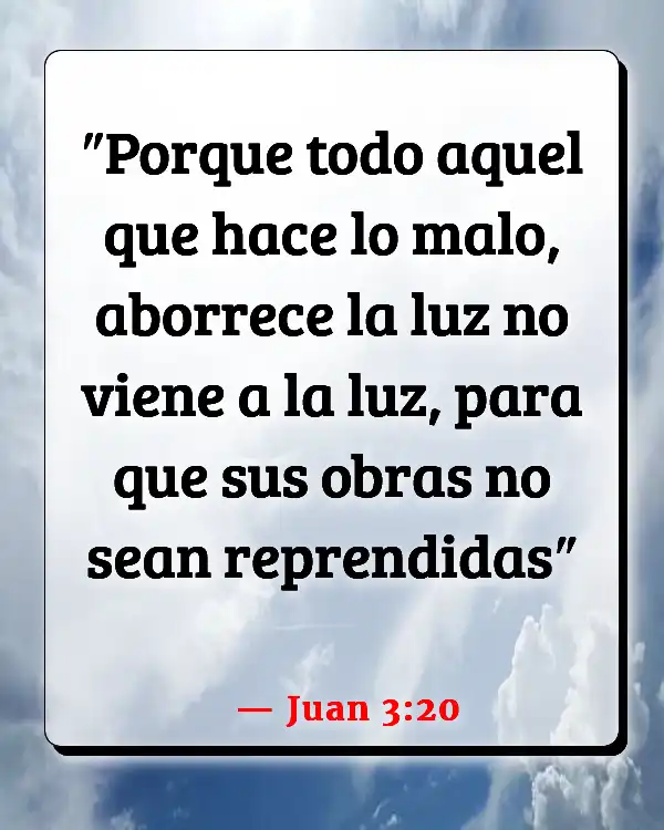 Versículos De La Biblia La gente es mala (Juan 3:20)