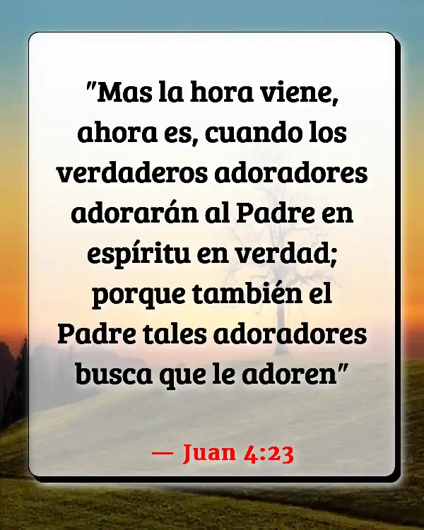 Versículos De La Biblia Alabando a Dios (Juan 4:23)