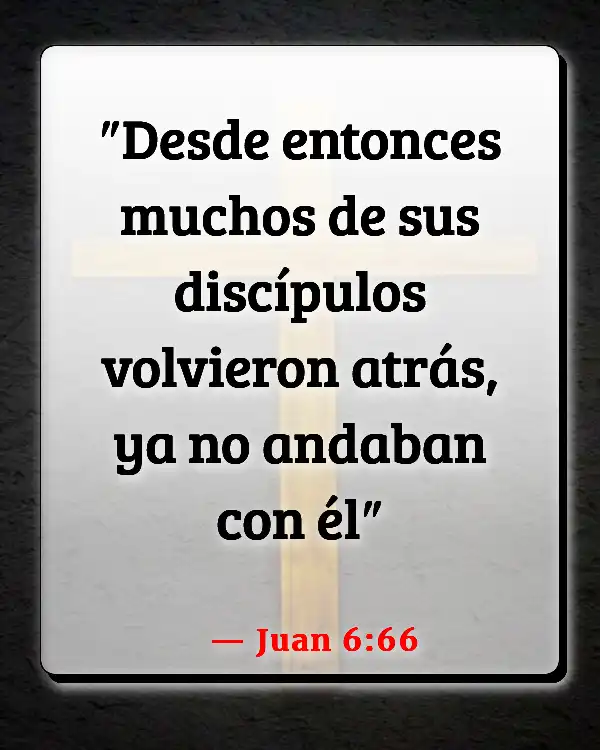 Versículos De La Biblia   	Apóstatas  (Juan 6:66)
