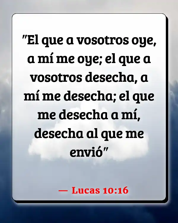 Versículos De La Biblia Superar el rechazo (Lucas 10:16)