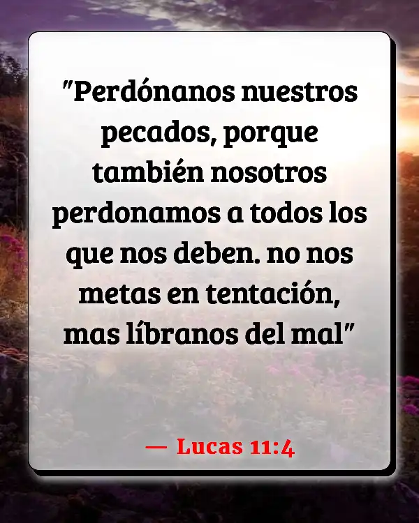 Versículos De La Biblia Perdón (Lucas 11:4)