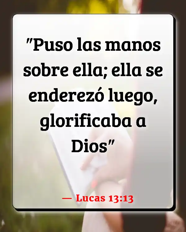 Versículos De La Biblia   	La imposición de manos  (Lucas 13:13)