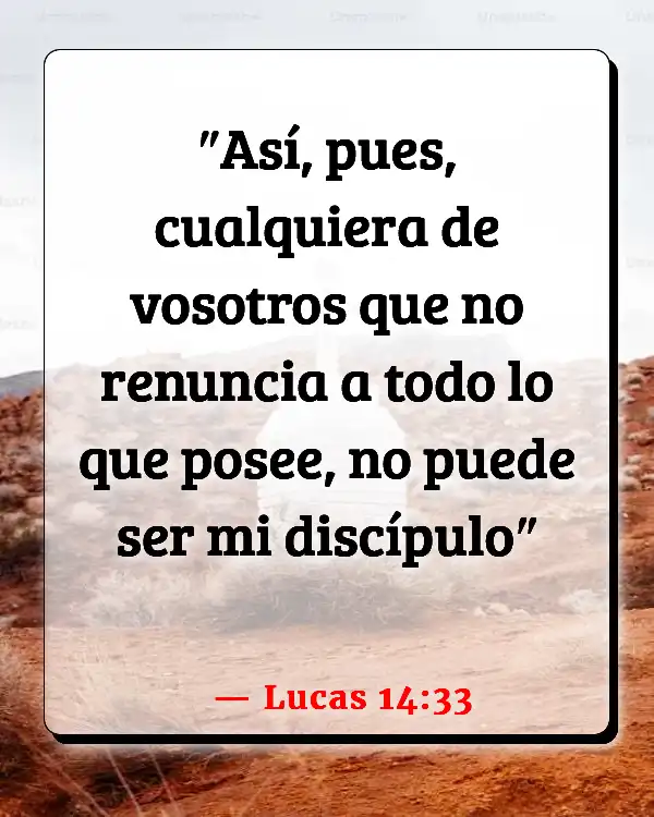 Versículos De La Biblia Posesiones (Lucas 14:33)