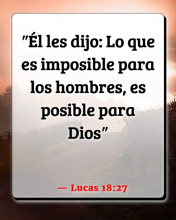 Versículos De La Biblia Poderoso Dios (Lucas 18:27)