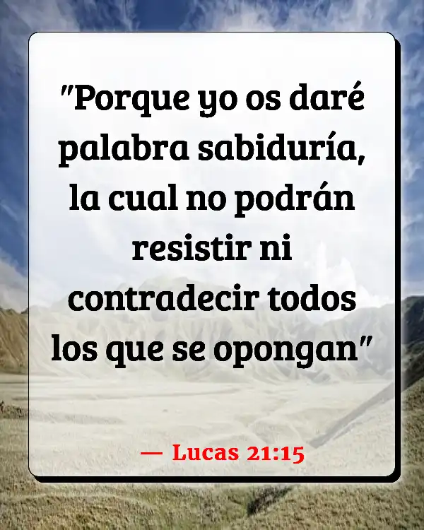 Versículos De La Biblia Sabiduría y conocimiento (Lucas 21:15)