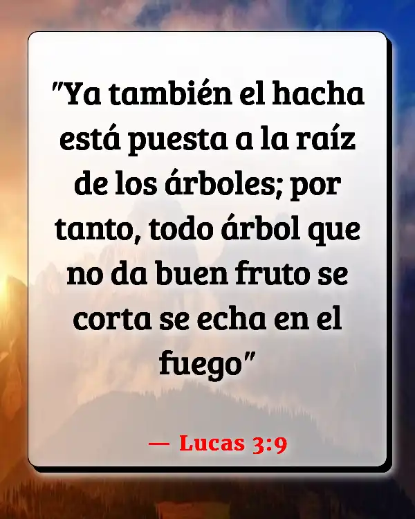 Versículos De La Biblia   	Agricultura  (Lucas 3:9)