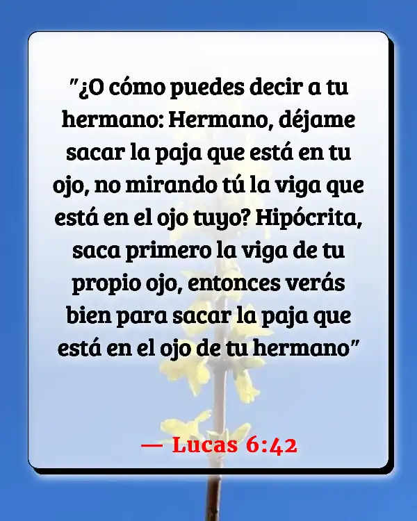 Versículos De La Biblia   	Aceptación  (Lucas 6:42)