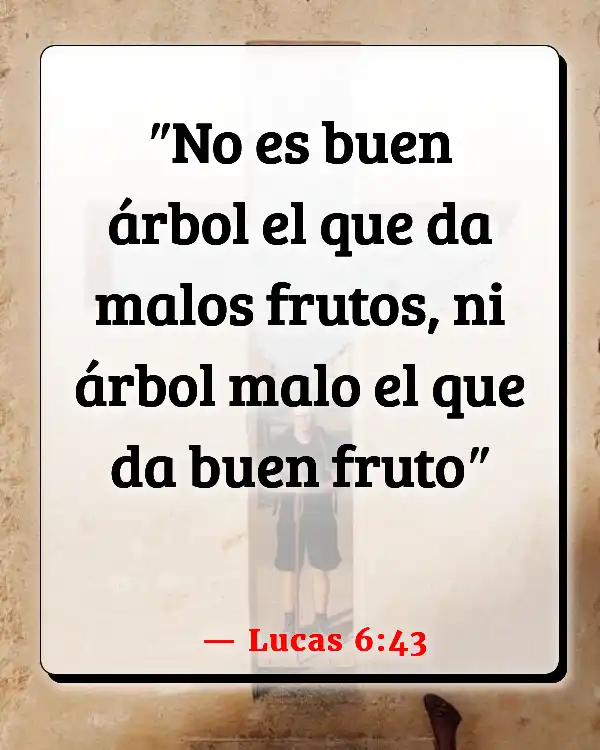 Versículos De La Biblia Tablón (Lucas 6:43)
