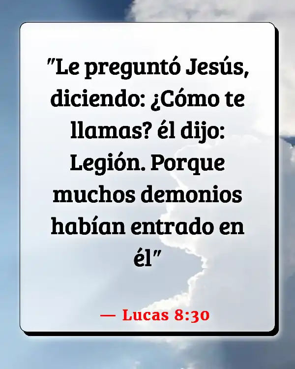 Versículos De La Biblia Ser poseído (Lucas 8:30)