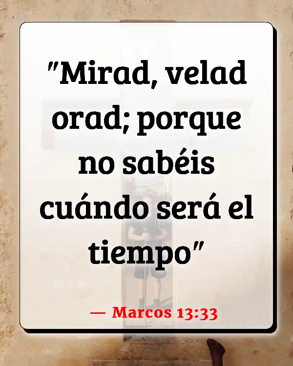 Versículos De La Biblia Monte de los olivos (Marcos 13:33)