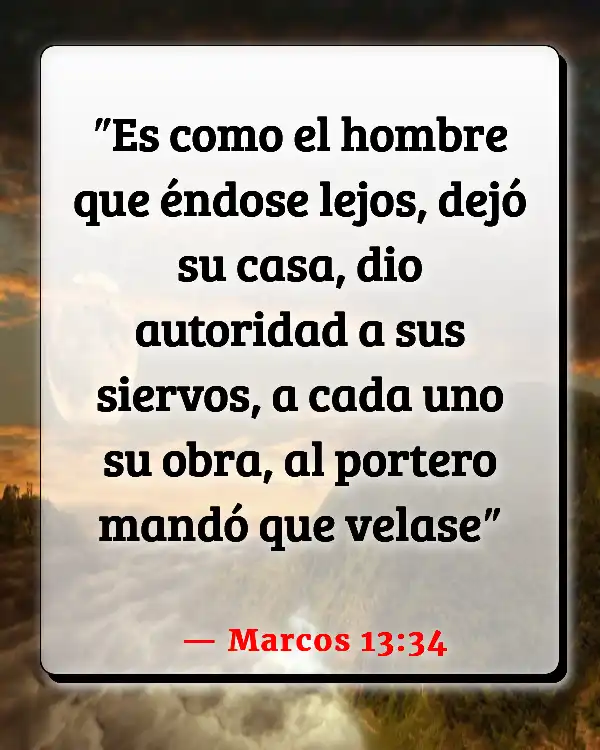 Versículos De La Biblia Ocupándose de sus propios asuntos (Marcos 13:34)