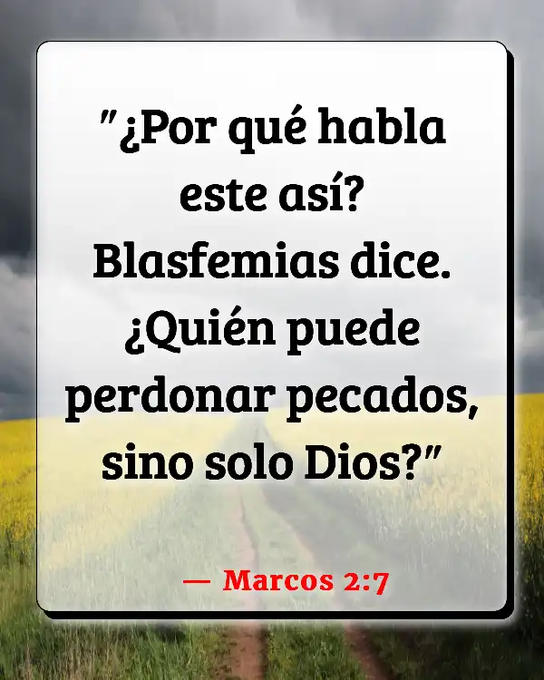 Versículos De La Biblia Blasfemos (Marcos 2:7)