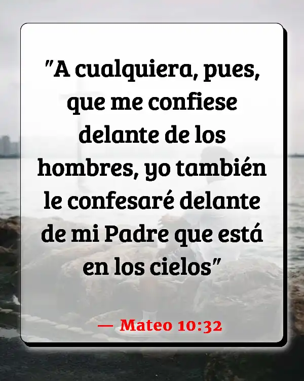 Versículos De La Biblia Reconociendo a Dios (Mateo 10:32)