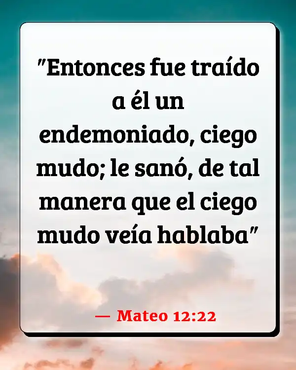Versículos De La Biblia Posesión (Mateo 12:22)
