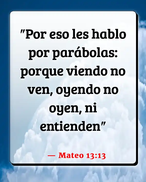 Versículos De La Biblia Parábolas (Mateo 13:13)