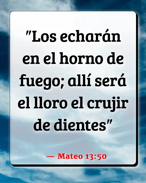 Versículos De La Biblia   	Perdición  (Mateo 13:50)