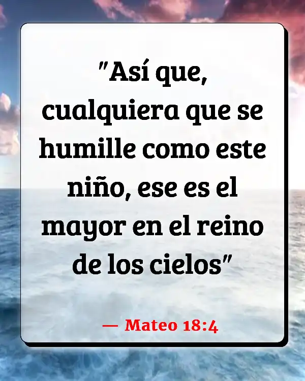 Versículos De La Biblia Humildad (Mateo 18:4)