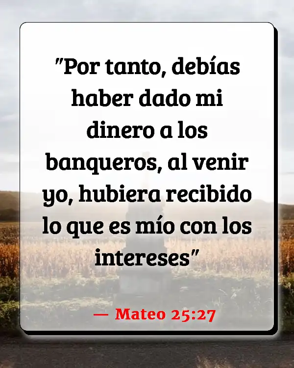 Versículos De La Biblia Pagar lo que debes (Mateo 25:27)