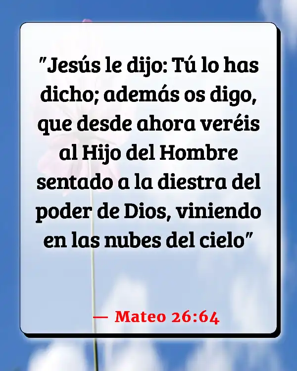 Versículos De La Biblia   	Rapto  (Mateo 26:64)