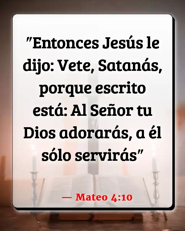 Versículos De La Biblia Vencer la tentación (Mateo 4:10)