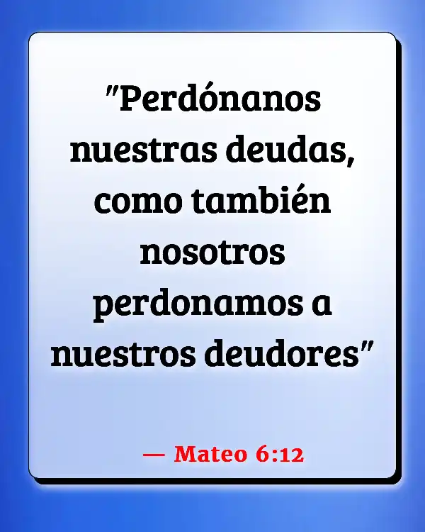 Versículos De La Biblia Perdón (Mateo 6:12)