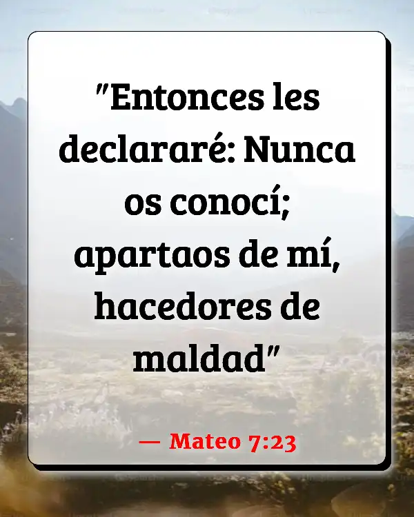 Versículos De La Biblia   	Pecado repetitivo  (Mateo 7:23)