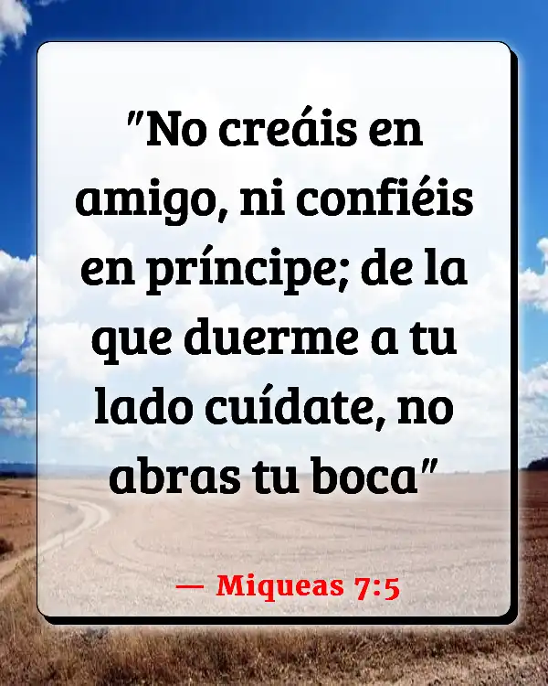 Versículos De La Biblia No confíes en nadie (Miqueas 7:5)