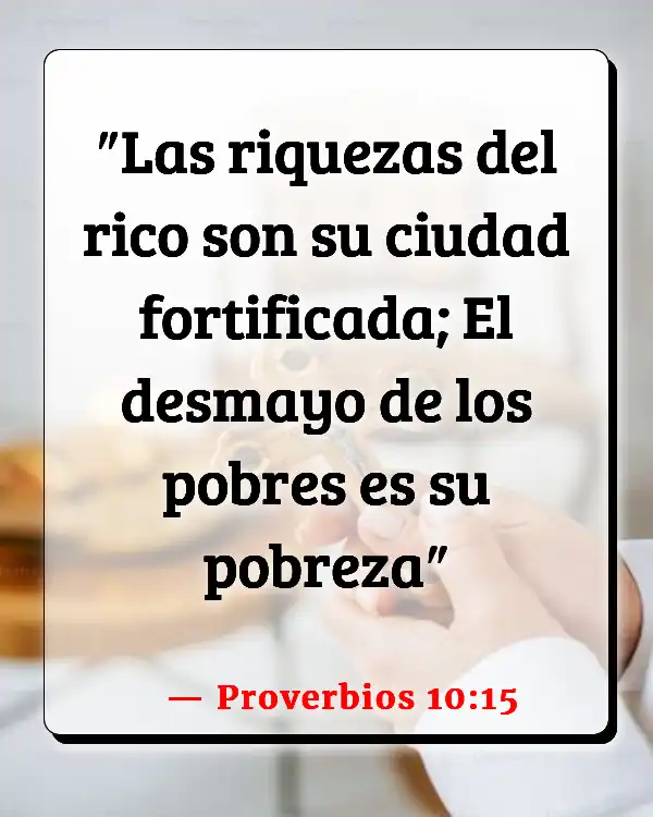 Versículos De La Biblia Ser rico (Proverbios 10:15)