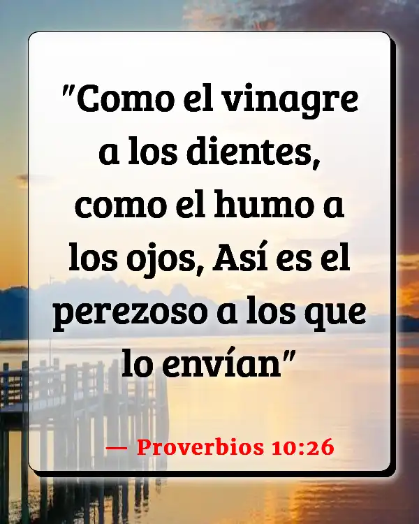 Versículos De La Biblia Gente molesta (Proverbios 10:26)