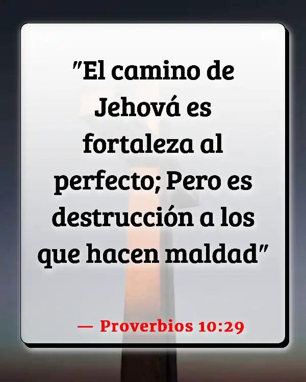 Versículos De La Biblia   	Iniquidad nacida  (Proverbios 10:29)