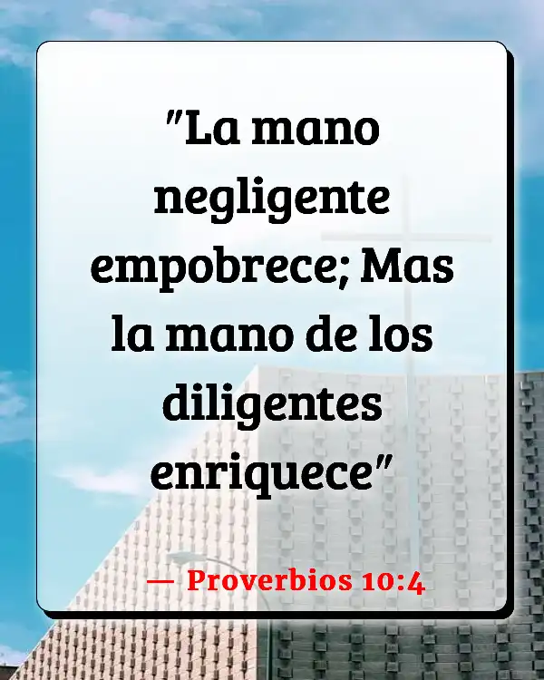 Versículos De La Biblia Pagar a los trabajadores (Proverbios 10:4)