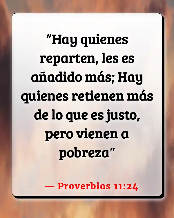 Versículos De La Biblia Superar la codicia (Proverbios 11:24)